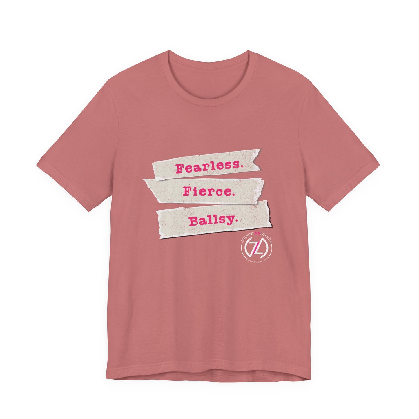 Fearless. Fierce. Ballsy. Unisex Tee