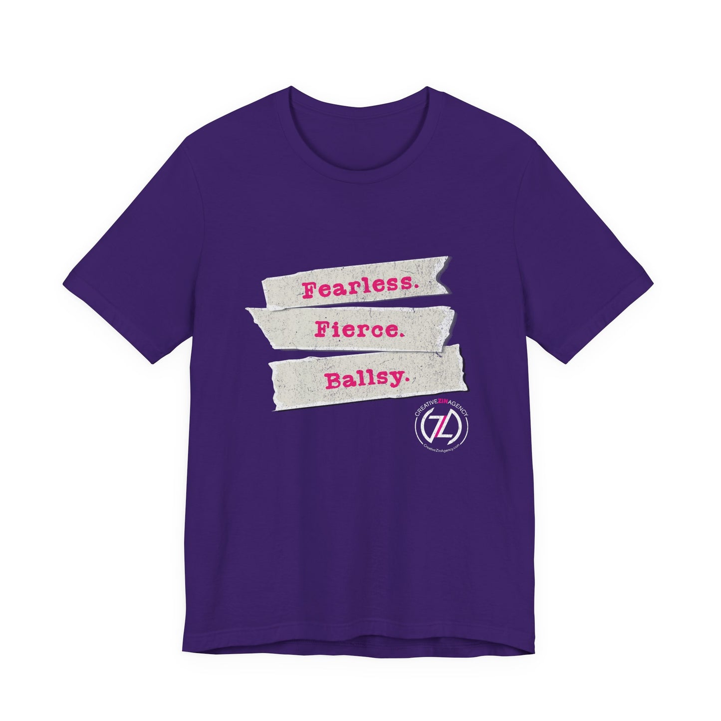 Fearless. Fierce. Ballsy. Unisex Tee