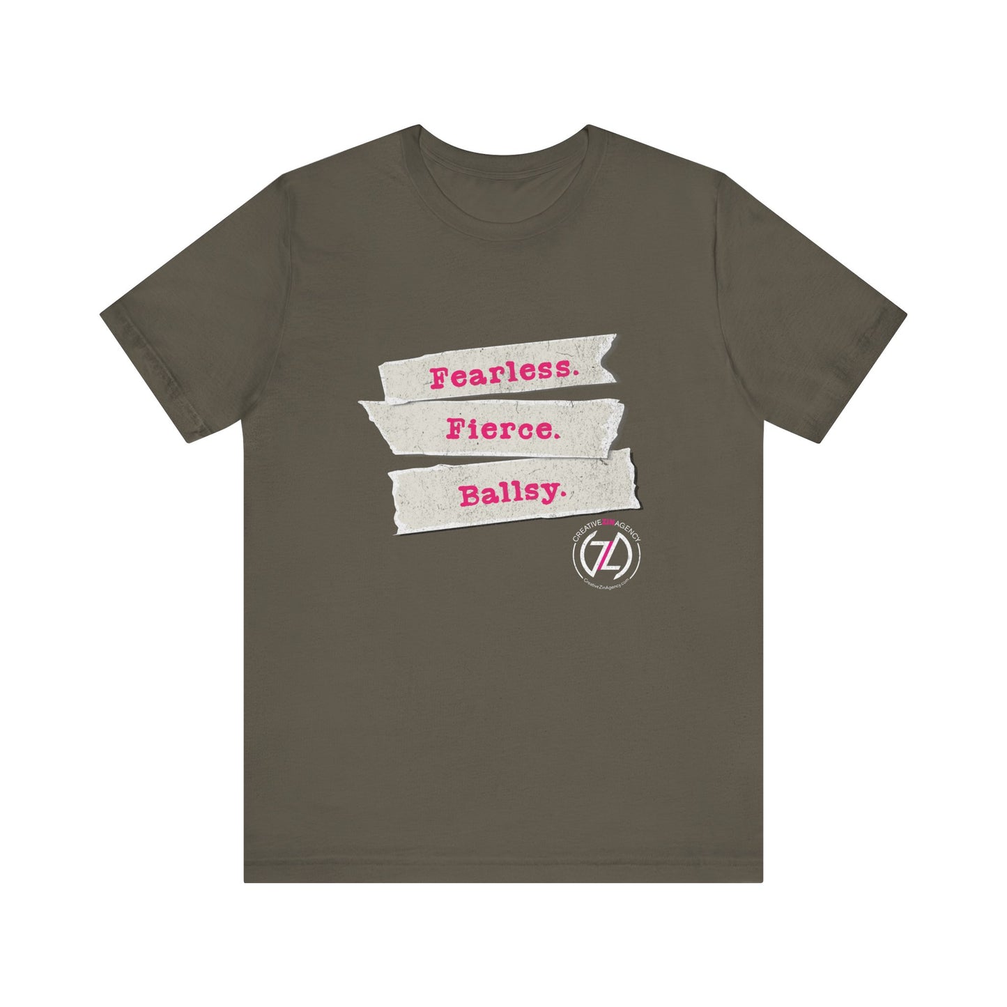 Fearless. Fierce. Ballsy. Unisex Tee