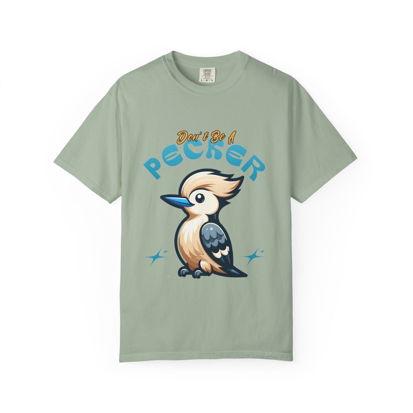 Funny Woodpecker Unisex T-shirt - Don't be a pecker