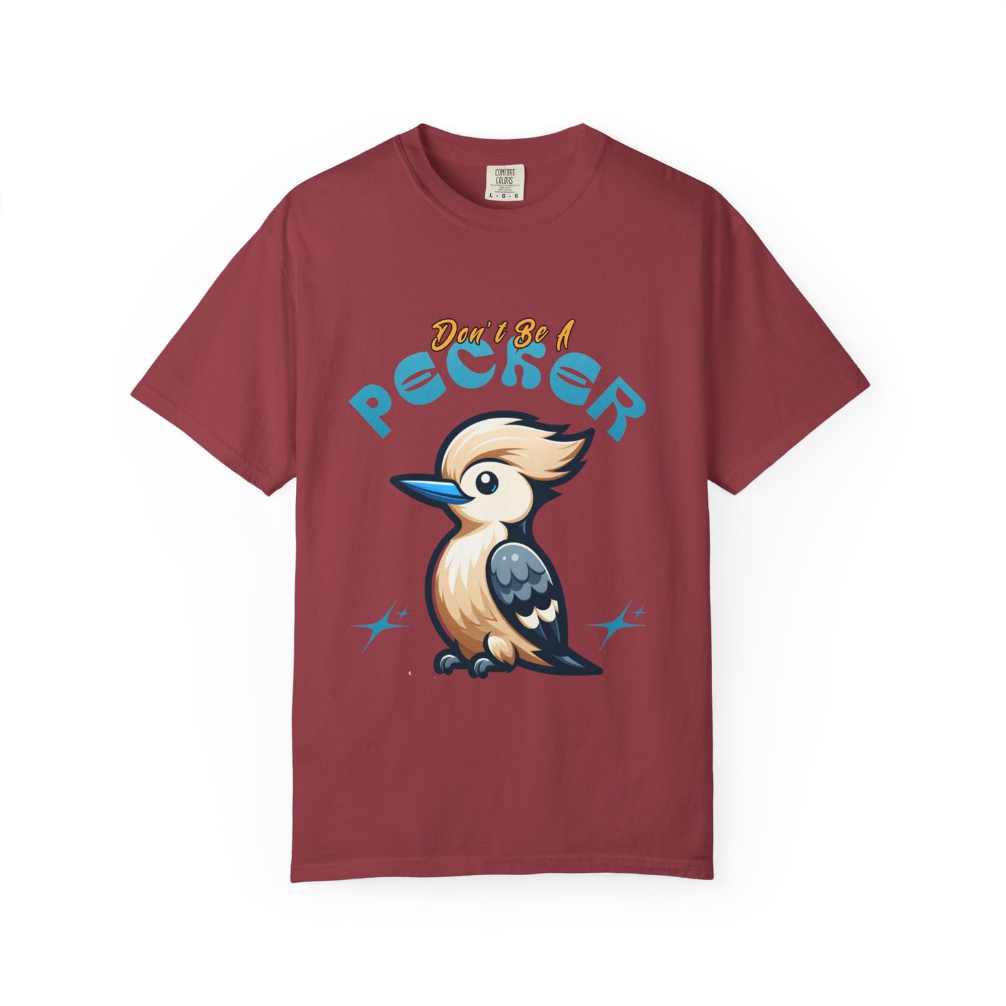 Funny Woodpecker Unisex T-shirt - Don't be a pecker