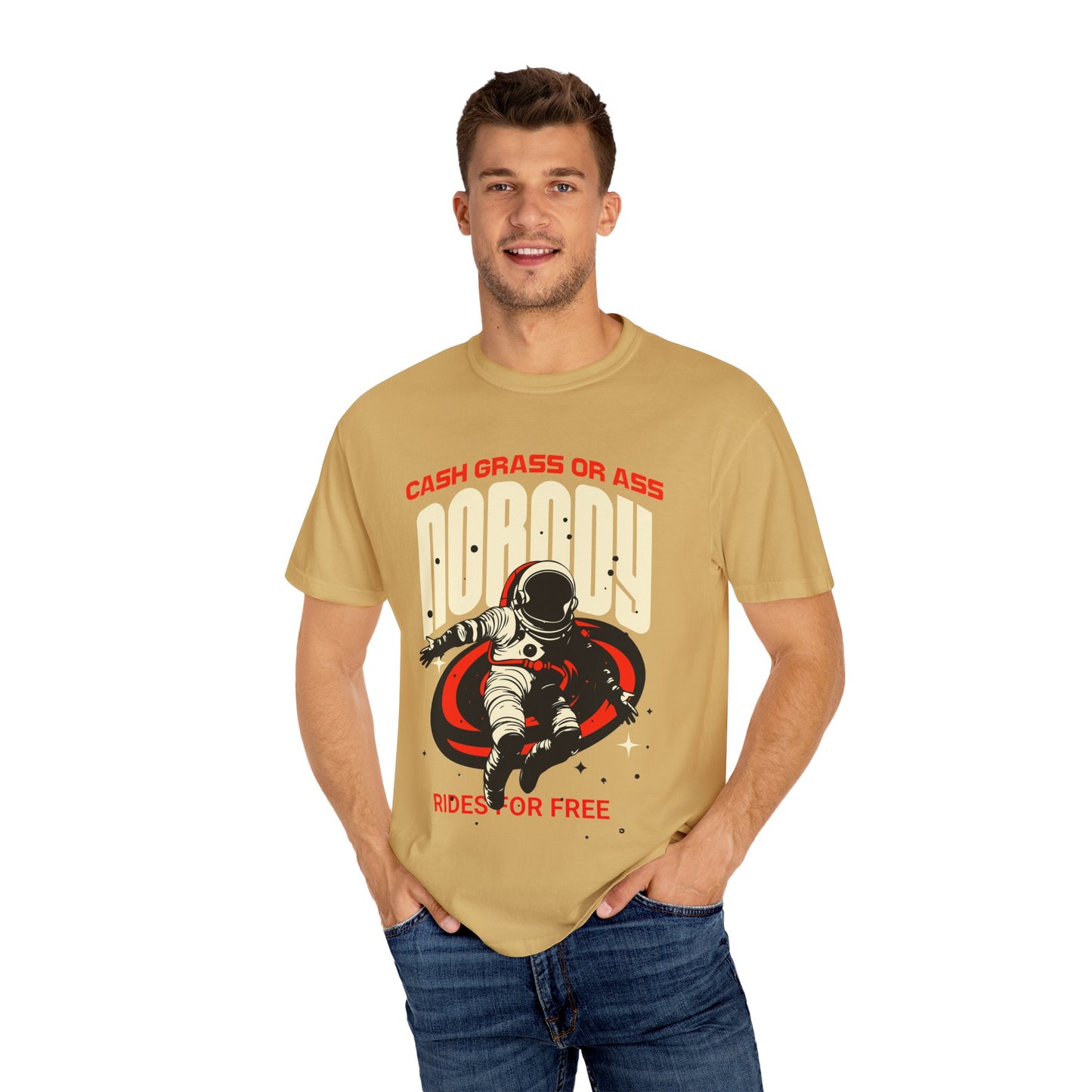 Cash Grass or Ass, Nobody Rides for free, Vintage Astronaut T-Shirt