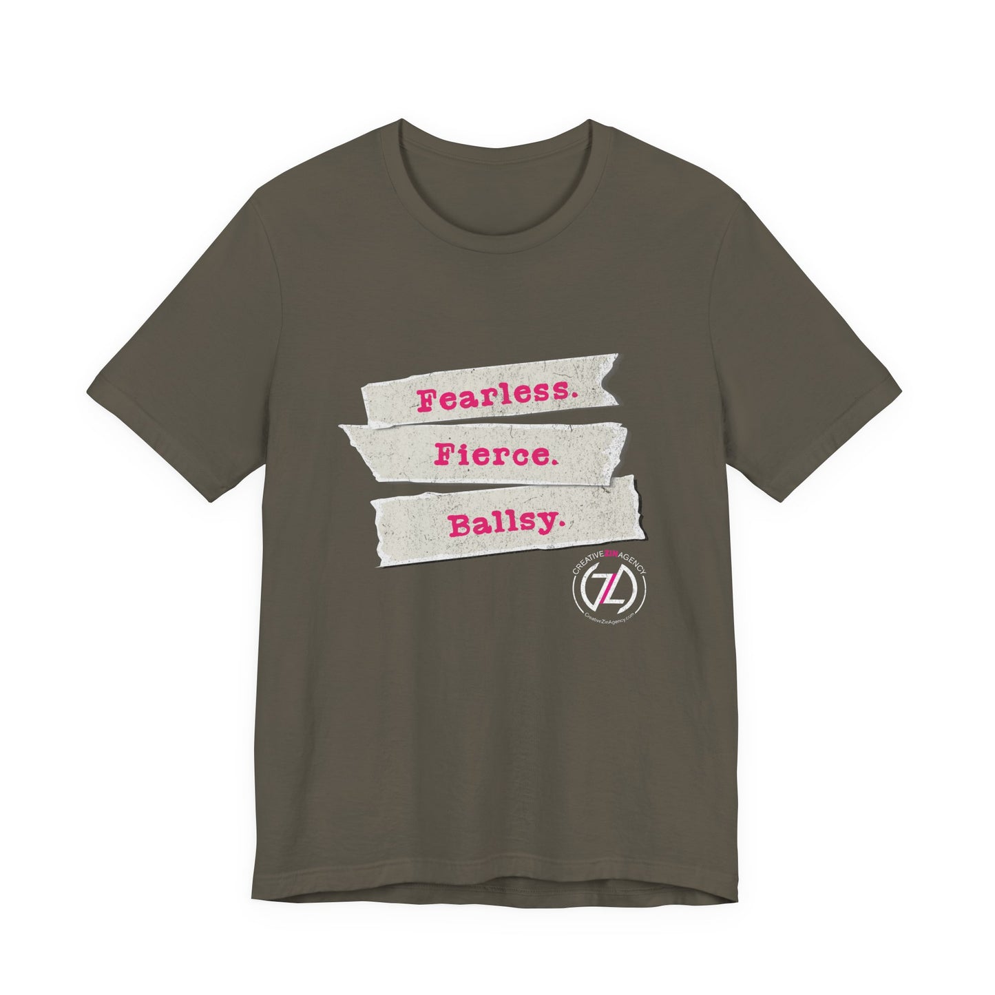 Fearless. Fierce. Ballsy. Unisex Tee