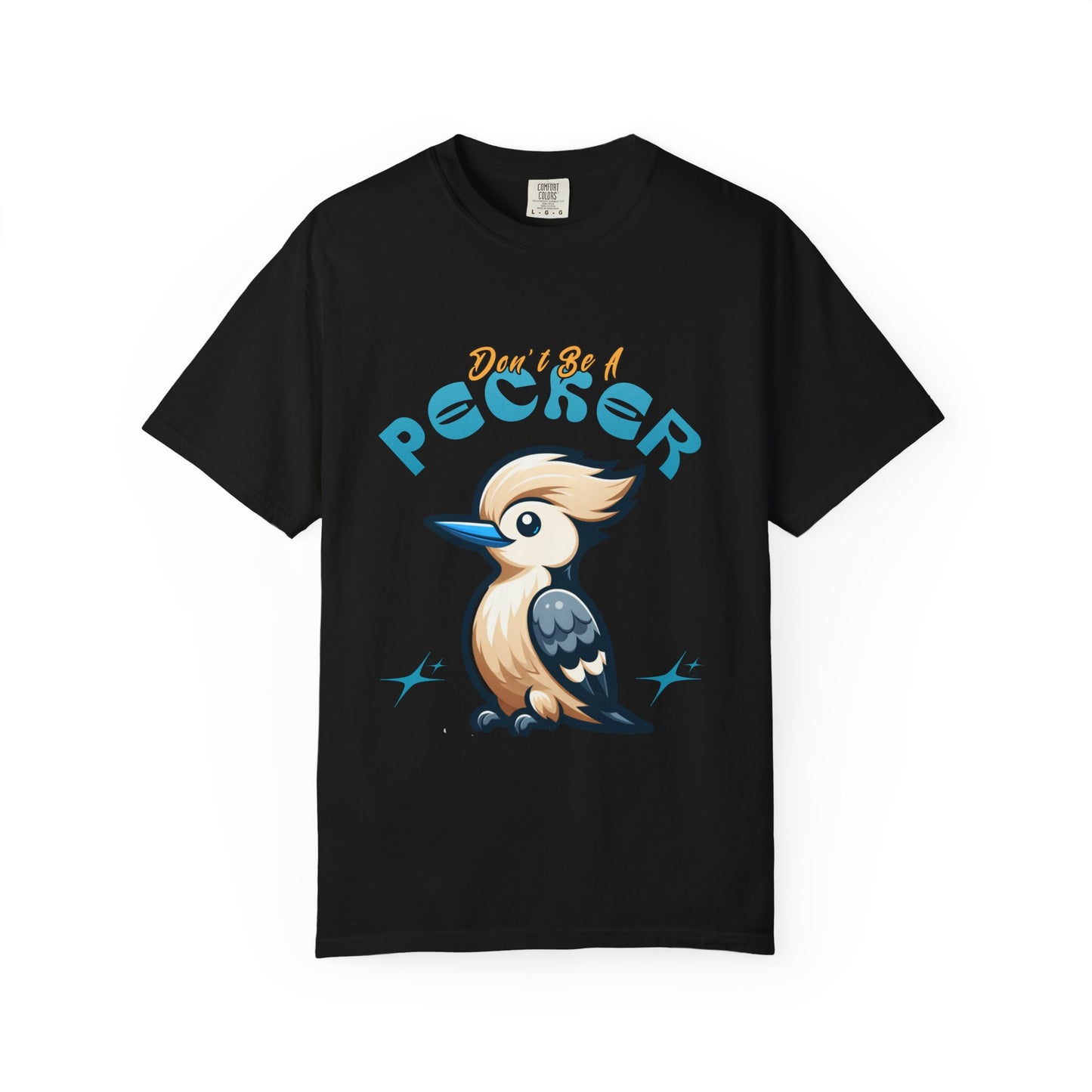 Funny Woodpecker Unisex T-shirt - Don't be a pecker